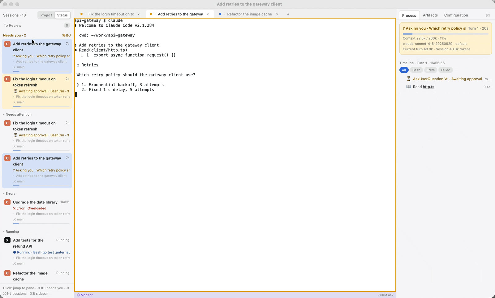 The sidebar with two sessions under Needs you: one awaiting approval, one asking which retry policy to use.